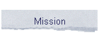 Mission